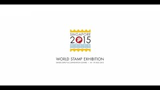 SINGAPORE 2015 World Stamp Exhibition Highlights Singpost [upl. by Ettenyar]