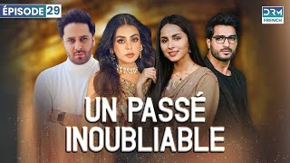 Un Passé Inoubliable  Épisode 29  Feuilleton Indien en Francais [upl. by Tavie]