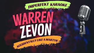 Warren Zevon karaoke  Accidentally Like A Martyr [upl. by Sandon]