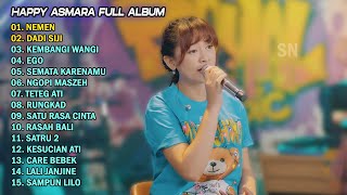 HAPPY ASMARA quotNEMENquot FULL ALBUM TERBARU 2023 [upl. by Pauli]