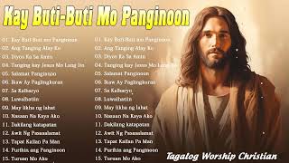 Kay Butibuti Mo Panginoon With Lyrics  Tagalog Worship Christian Songs Morning Praise amp Worship [upl. by Nevanod]