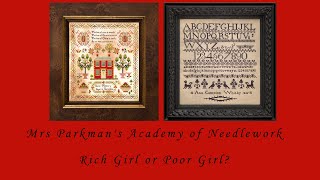 Flosstube 349 Rich Girl or Poor Girl  Mrs Parkman’s Academy of Needlework [upl. by Gnilrac]