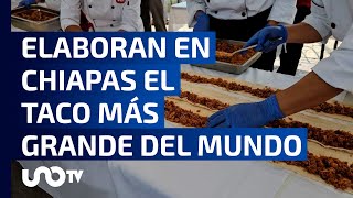 Rompe Récord Guiness con el taco más grande del mundo Berriozábal Chiapas [upl. by Takken]