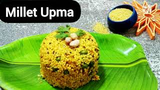 Millet Upma  Foxtail Millet recipe  Millet Recipes  Thinai upma  Kangni Upma [upl. by Stelle608]