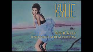 Kylie Minogue  Shocked Extended Album Version [upl. by Herm]