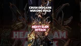 Endgame Wukong Heavy Slam Build WARFRAME warframe build jadeshadows fypシ [upl. by Ayahsey]