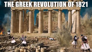 The Greek Revolution of 1821 [upl. by Adnaval541]