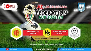 LIVE  Abahani Ltd Dhaka vs Mohammedan SC  Federation Cup 202324 [upl. by Washko]