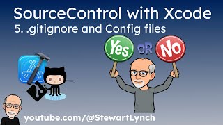 5 Source Control with Xcode Gitignore and config files [upl. by Spoor992]