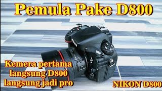 kamera nikon d800 review indonesia [upl. by Iur461]