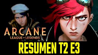 🔥ARCANE  Por Fin Pudiste Pronunciar Mi Nombre  Temporada 2 Episodio 03 Resumen [upl. by Gargan976]