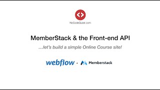 Simple Membership Course Site with Webflow using the MemberStack FrontEnd API [upl. by Prudhoe260]