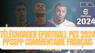 Télécharger eFOOTBALL PES 2024 PPSSPP Commentaire Français  PES 2024 PSP ISO CSO GRATUIT [upl. by Ennaylloh41]