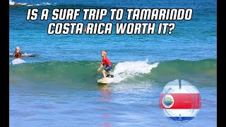 IS A SURF TRIP TO TAMARINDO COSTA RICA WORTH IT [upl. by Elohcim346]