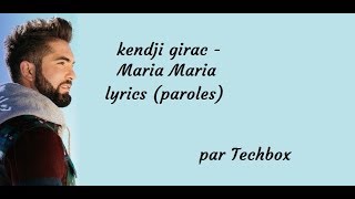 Kendji Girac  Maria Maria official lyrics   XMS [upl. by Weed838]