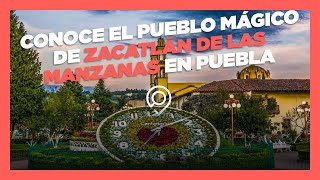 Conoce el Pueblo Mágico de Zacatlán de las Manzanas en Puebla [upl. by Notrem]