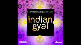 Machel Montano ft Drupatee  Indian Gyal 2013 SOCA [upl. by Unders465]