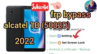 frp bypass alcatel one toch 1B  5002D  📱2022 [upl. by Atteiluj122]