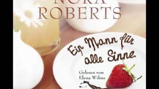 Nora Roberts Ein Mann für alle Sinne [upl. by Ku]