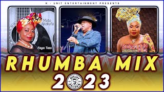 RHUMBA MIX 2023 VOL6  FAYA TESS KANDA BONGO MAN MADILU SYSTEM MBILIA BELPAPA LOLO BY DJ KELDEN [upl. by Ahseele]