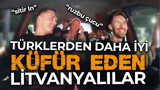 Küfürlü Türklerden daha iyi küfür eden Litvanyalılar [upl. by Lourie]