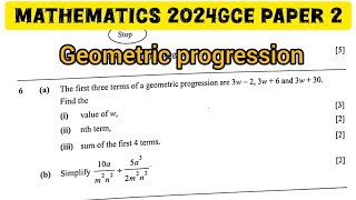 Geometric progression and Algebra 2024 GCE Paper 2  Mathematics exam [upl. by Anoyi]