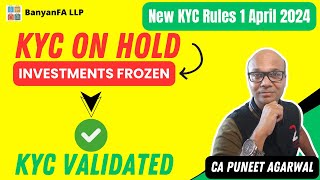 KYC On HOLD  Understand New KYC Rule and How to Resolve [upl. by Stephen]