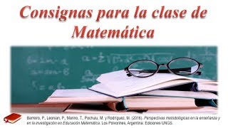 Educación Matemática Criterios para enunciar consignas para la clase de Matemática [upl. by Brice]