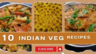 10 Indian Style Vegetarian Dinner recipes 10 veg recipes [upl. by Alrich315]