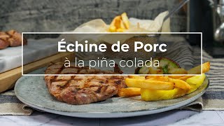 Échine de Porc à la Piña Colada  Recette [upl. by Kovar]