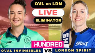 Live Oval Invincibles Women vs London Spirit Women  OVLW vs LDNW Live Eliminator The Hundred 2024 [upl. by Tanberg]