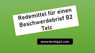 Redemittel B2 Schriftlicher Ausdruck Beschwerdebrief [upl. by Bluefarb]