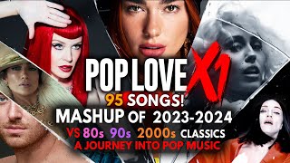 PopLove X1  A Mashup Journey ♫ 20232024 Vs 90s 2000s Classic Hits by Robin Skouteris [upl. by Oliric888]