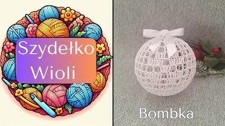 Szydełko Wioli  Bombka  croche  crochet [upl. by Dnamron]