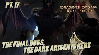 Bitterblack Isles Final Boss The Dark Arisen Is Here  Dragons Dogma Dark Arisen Pt 17 [upl. by Alyda343]