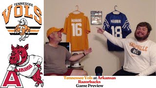 Tennessee Vols  Arkansas Razorbacks Game Preview  Vol Talk [upl. by Thorbert]