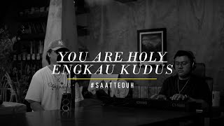 SaatTeduh  You Are Holy Engkau Kudus  Yeshua Abraham [upl. by Anoo]