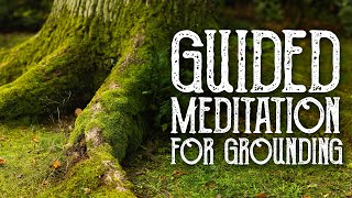 Guided Meditation for Grounding and Centering  Magical Crafting [upl. by Notlil]