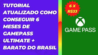 Tutorial Atualizado como Conseguir 6 Meses de Gamepass Ultimate  BARATO do Brasil [upl. by Hax396]