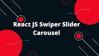 React JS Swiper Slider Carousel  Image Slider in React with Swiper [upl. by Yahsan]