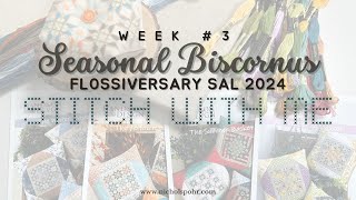 STITCH WITH ME WEEK 3 SEASONAL BISCORNU FLOSSIVERSARY SAL 2024 [upl. by Neira]