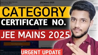 NTA UPDATE 🚨CATEGORY Certificate No for JEE Main 2025 Registration Category certificate required [upl. by Eirrab368]