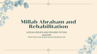 MILLAH ABRAHAM AND REHABILITATION [upl. by Lenaj]