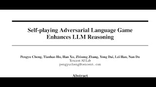 Selfplaying Adversarial Language Game Enhances LLM Reasoning [upl. by Dinnage]