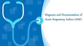 Diagnosis and Documentation of Acute Respiratory Failure ARF [upl. by Publias771]