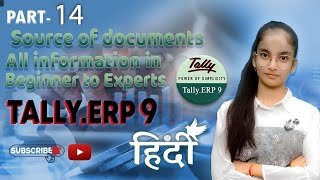 14 Tally ERP9  Source of documents in Tally ERP9 in Hindi [upl. by Critta]