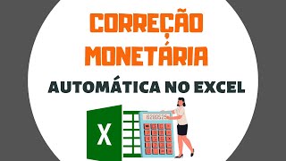 COMO FAZER UMA PLANILHA DE CORREÇÃO MONETÁRIA AUTOMÁTICA DA DÍVIDA [upl. by Lemmie]