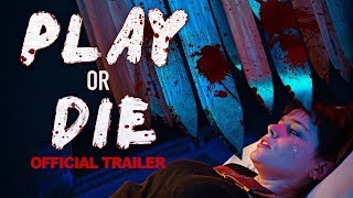 PLAY OR DIE  Official Trailer [upl. by Redneval]