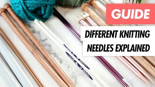 Different KNITTING Needles Explained [upl. by Weaks163]