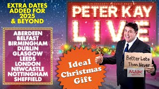 Peter Kay’s Comedy Tour Continues  The Perfect Christmas Gift  2025 amp 2026 [upl. by Nicol716]